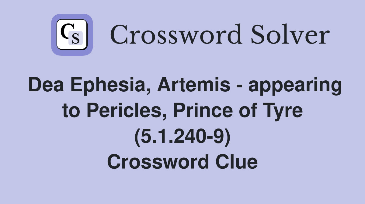 Dea Ephesia, Artemis appearing to Pericles, Prince of Tyre (5.1.2409